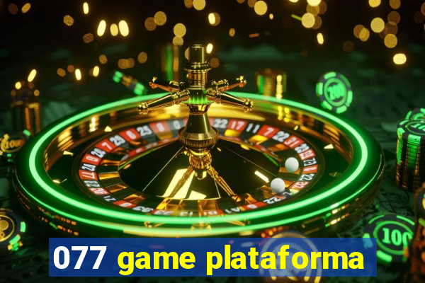 077 game plataforma